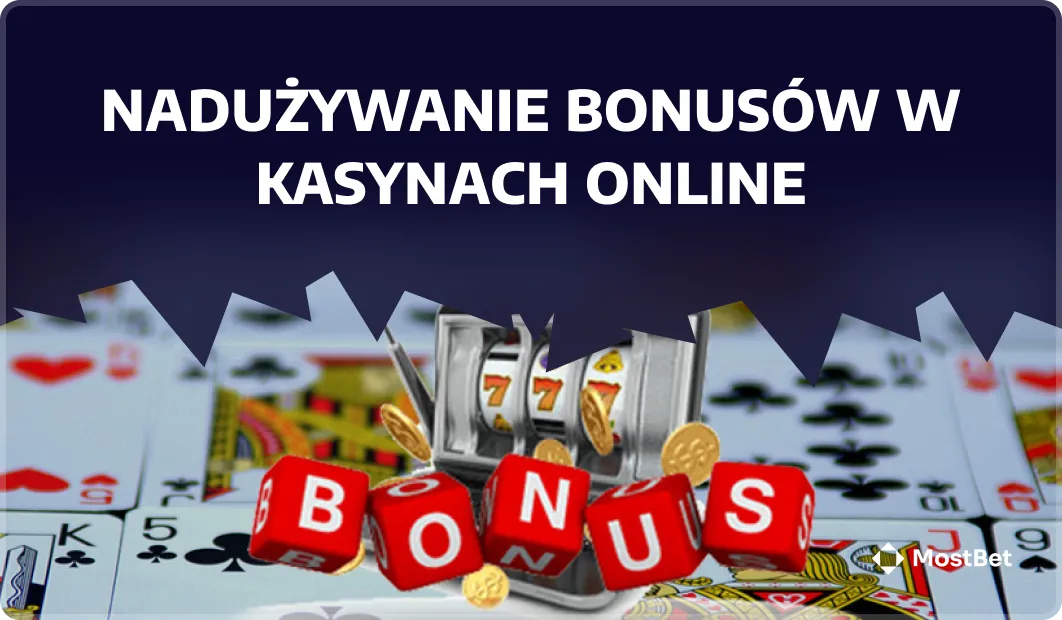 Nadużywanie bonusów w kasynach online